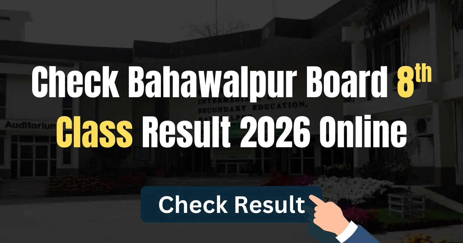 Bahawalpur Board 8th Class Result 2026