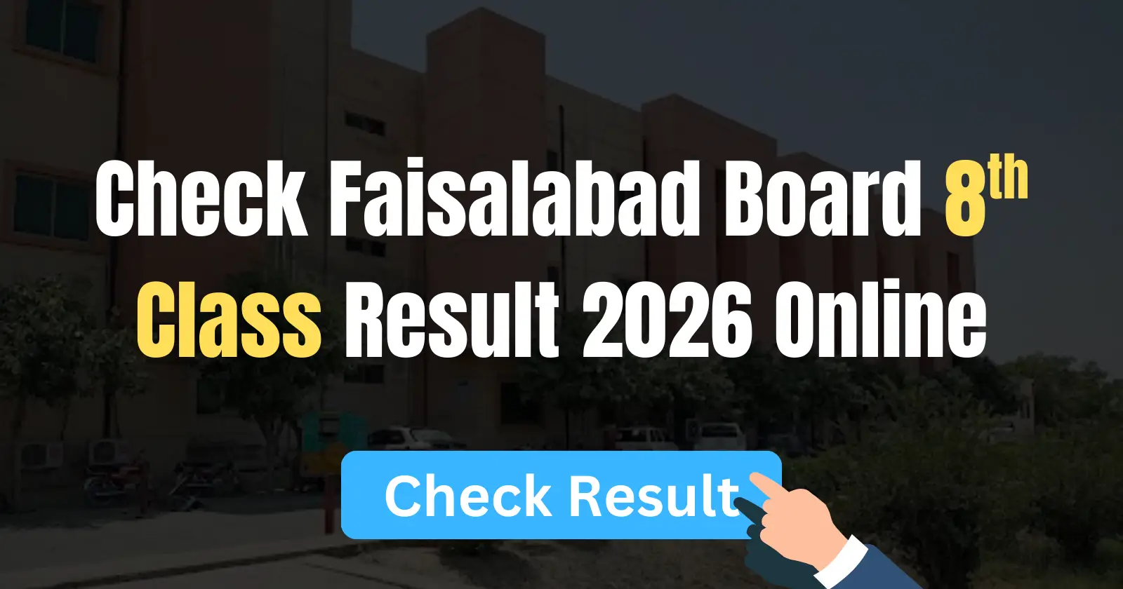 Faisalabad Board 8th Class Result 2026