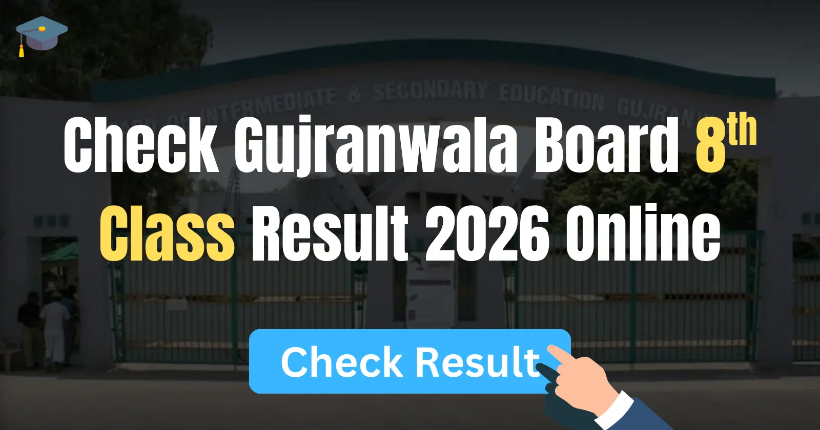 Gujranwala Board 8th Class Result 2026