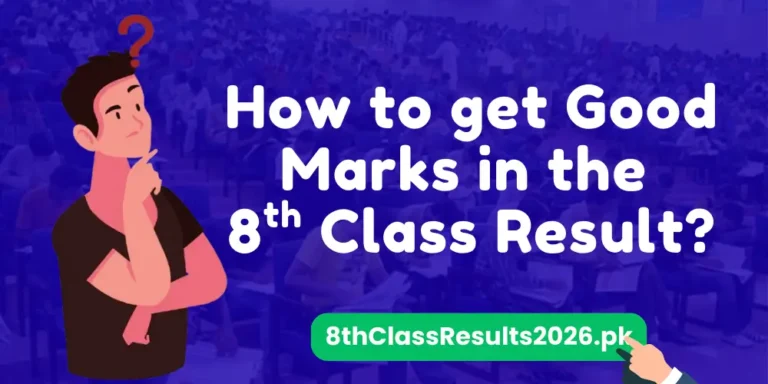 How to get good Marks in 8th Class Result?