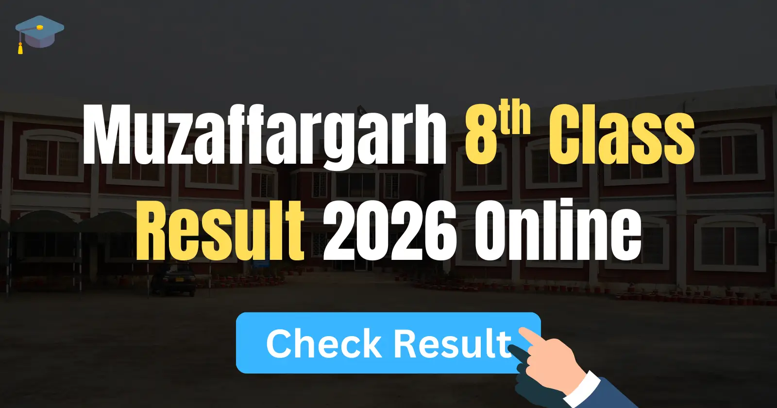 Muzaffargarh 8th Class Result 2026