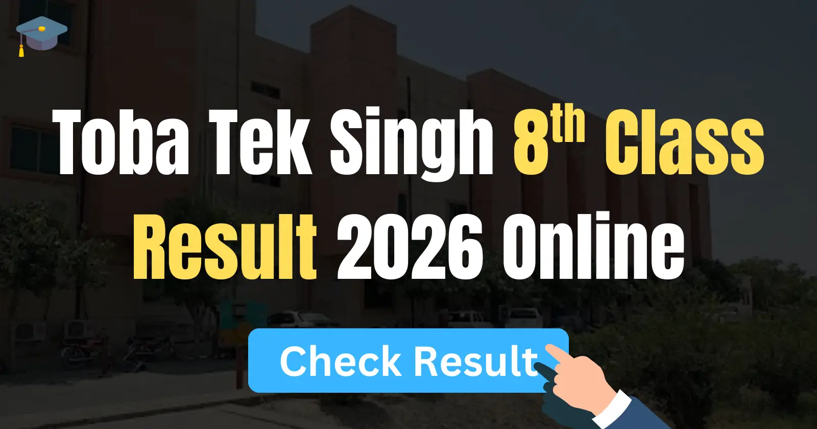Toba Tek Singh 8th Class Result 2026