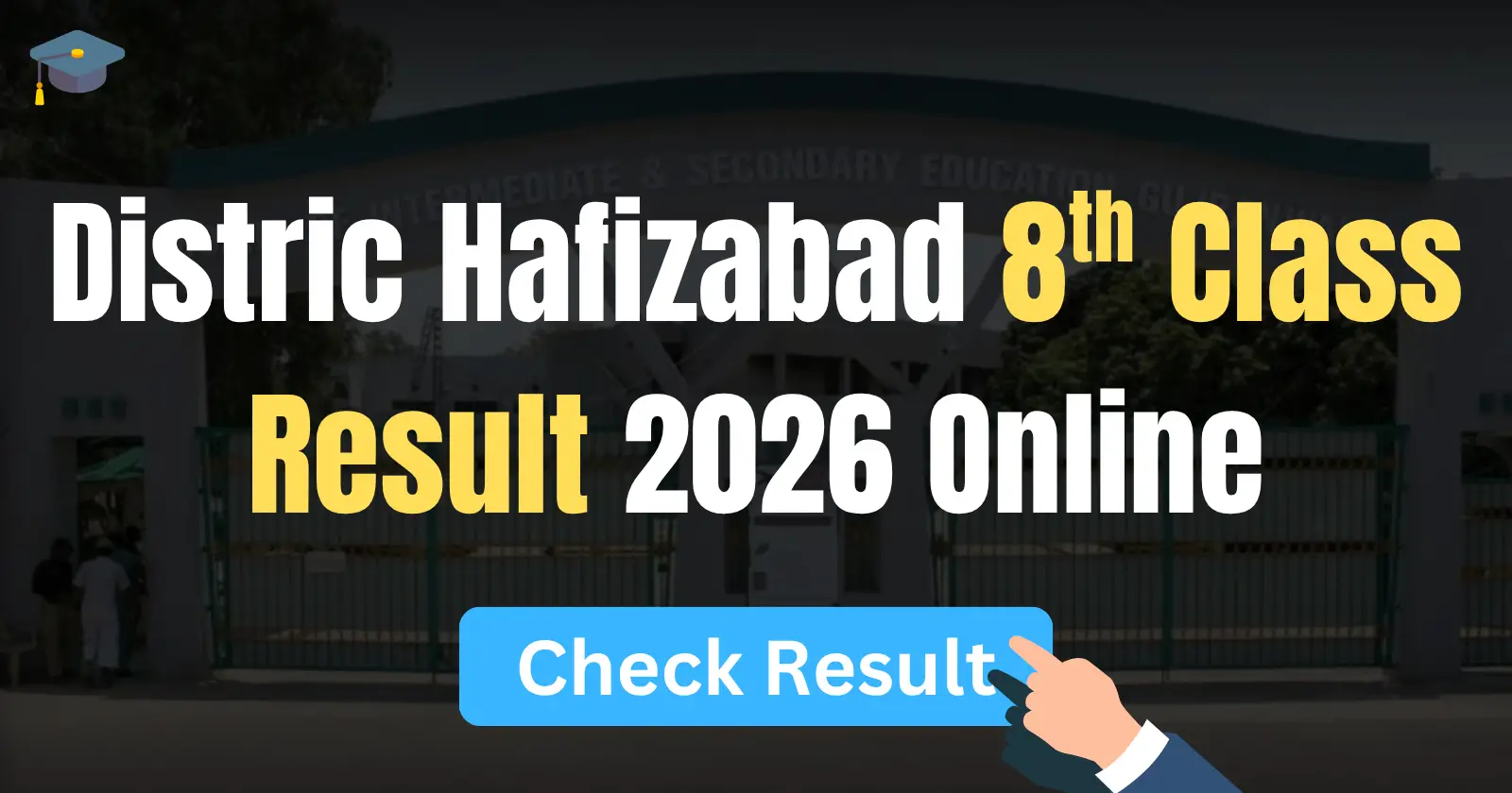Hafizabad 8th Class Result 2026